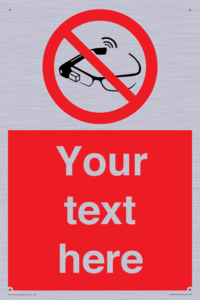 Custom prohibition Use of smart glasses prohibited